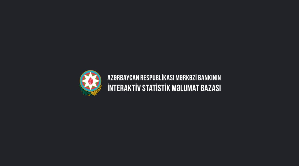 Mərkəzi Bank tərəfindən “İnteraktiv statistik məlumat bazası” istifadəyə verilib