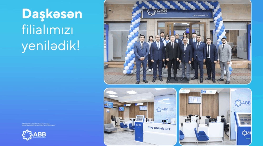 ABB-nin Daşkəsən filialı da yeniləndi!